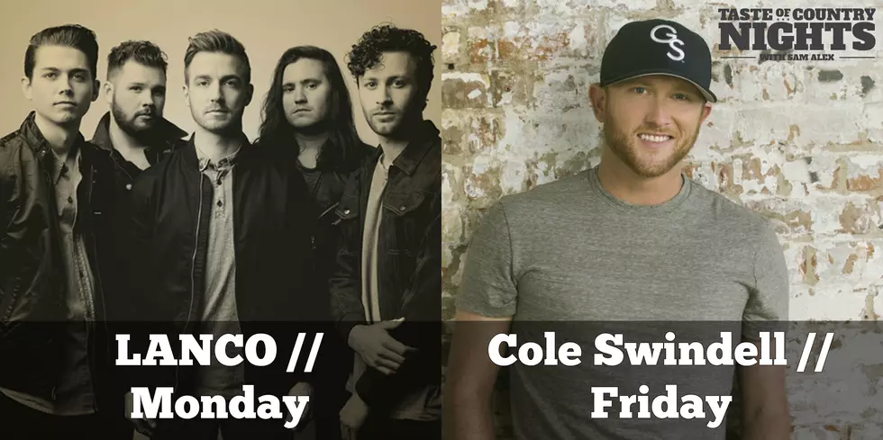 Guy From LANco Tonight, Cole Swindell on Friday on ToCN